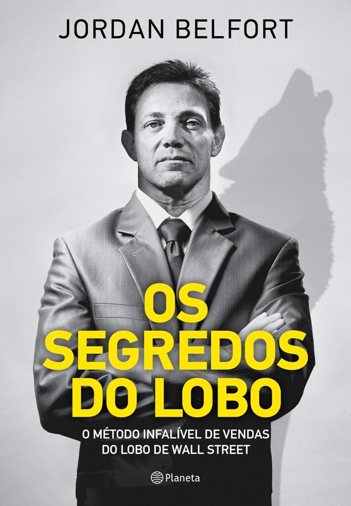 livro Os segredos do lobo: O método infalível de venda do Lobo de Wall Street